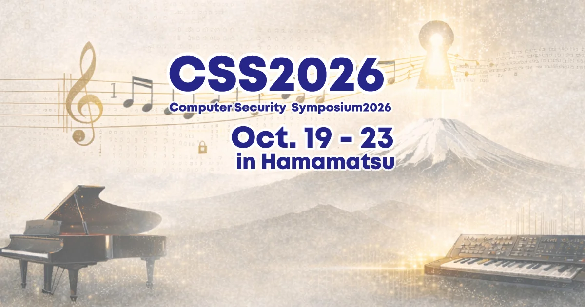 Computer Security Symposium 2026 (CSS2026)